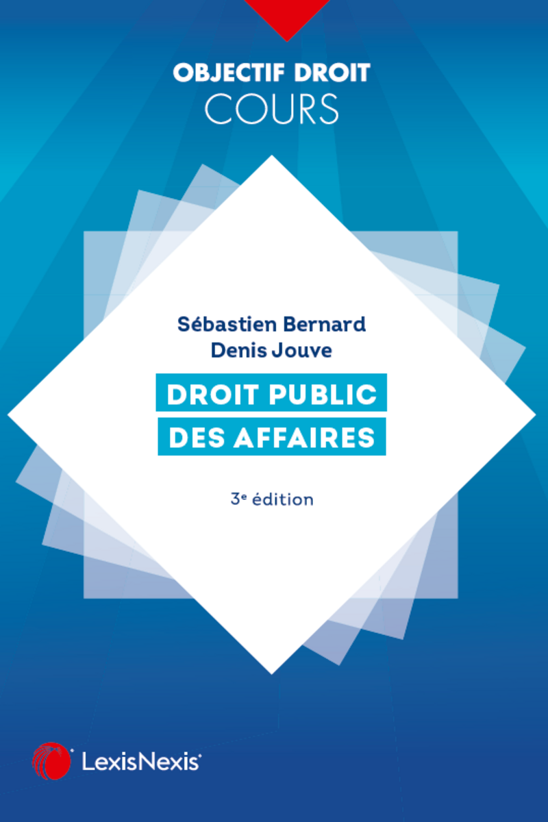 Cours de Droit Public des Affaires - 3e édition 
