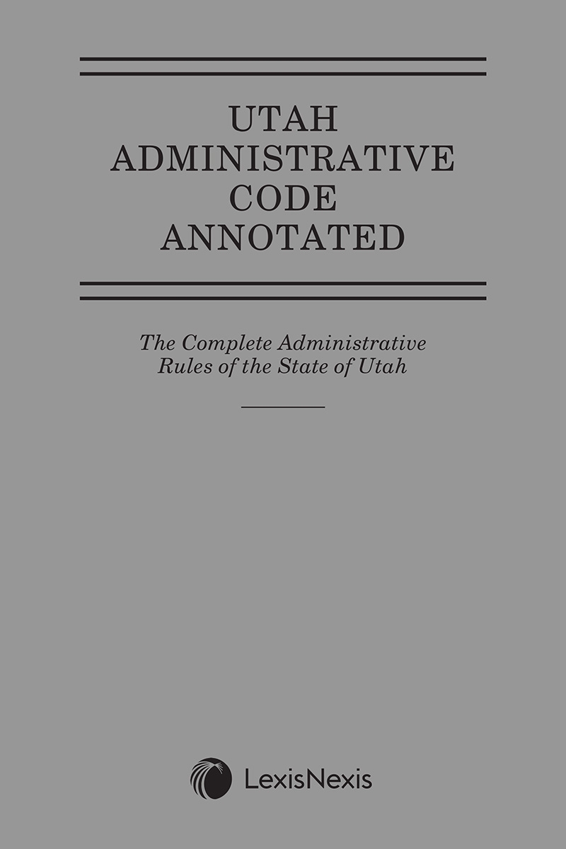 Utah Administrative Code Annotated