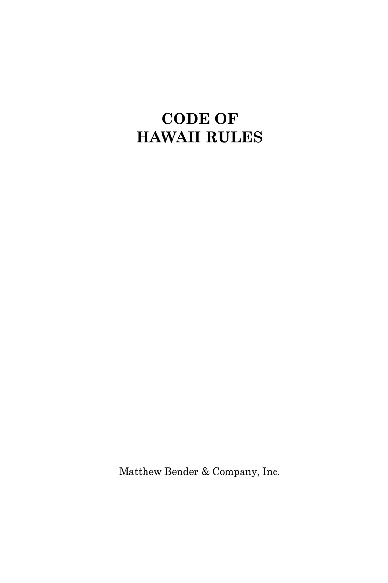 Code of Hawaii Rules (Hawaii Administrative Rules) Full Set with Service