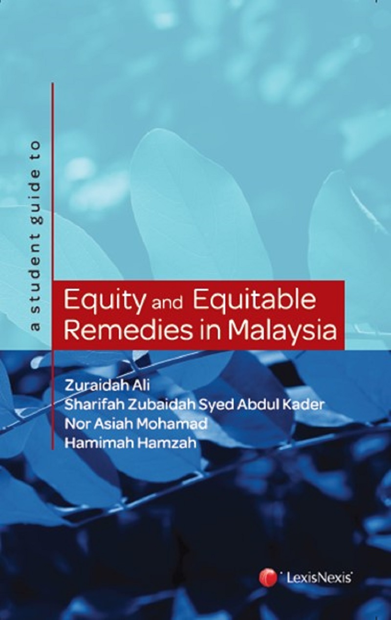 A student guide to Equity and Equitable Remedies in Malaysia (eBook)