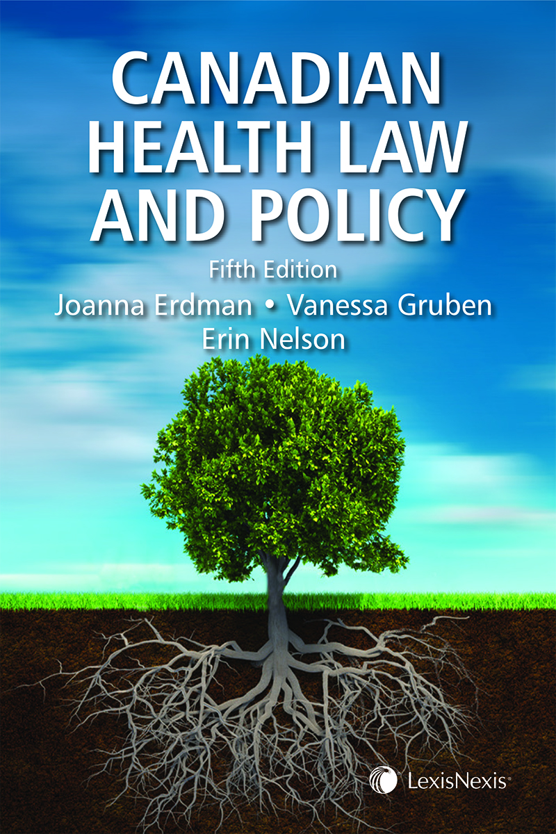 Canadian Health Law and Policy, 5th Edition
