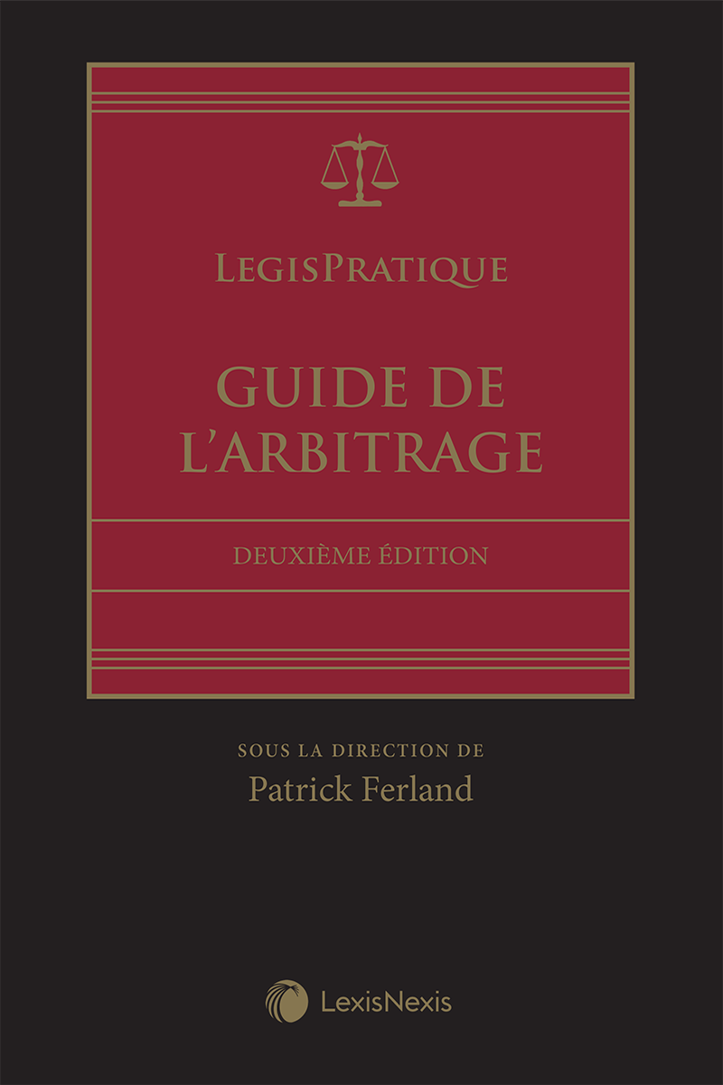 LegisPratique – Guide de l'arbitrage, 2e édition