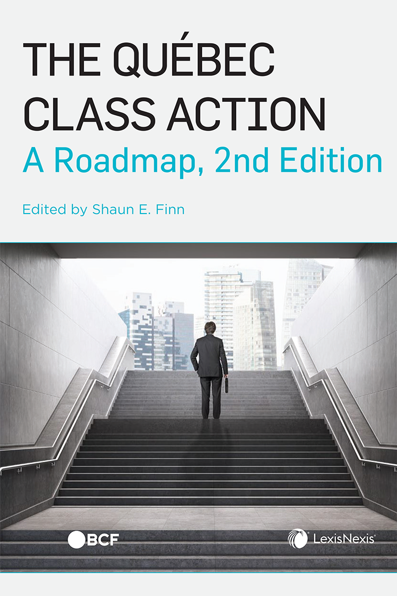 The Québec Class Action: A Roadmap, 2nd Edition