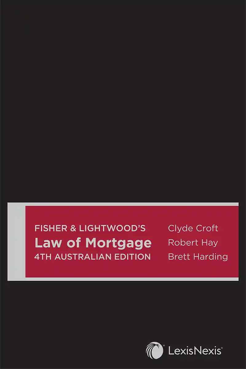 Fisher and Lightwood’s Law of Mortgage, 4th Australian Edition book cover