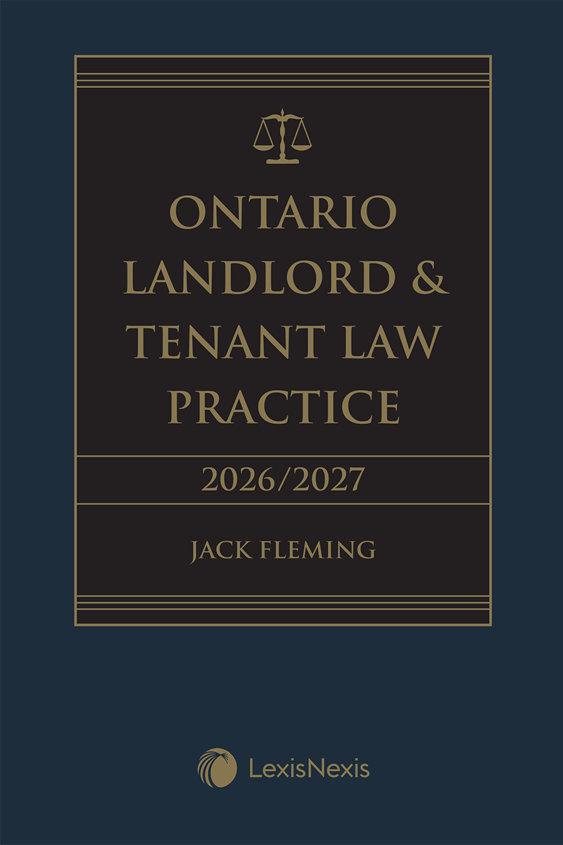 Ontario Landlord & Tenant Law Practice, 2026/2027 Edition + E-Book