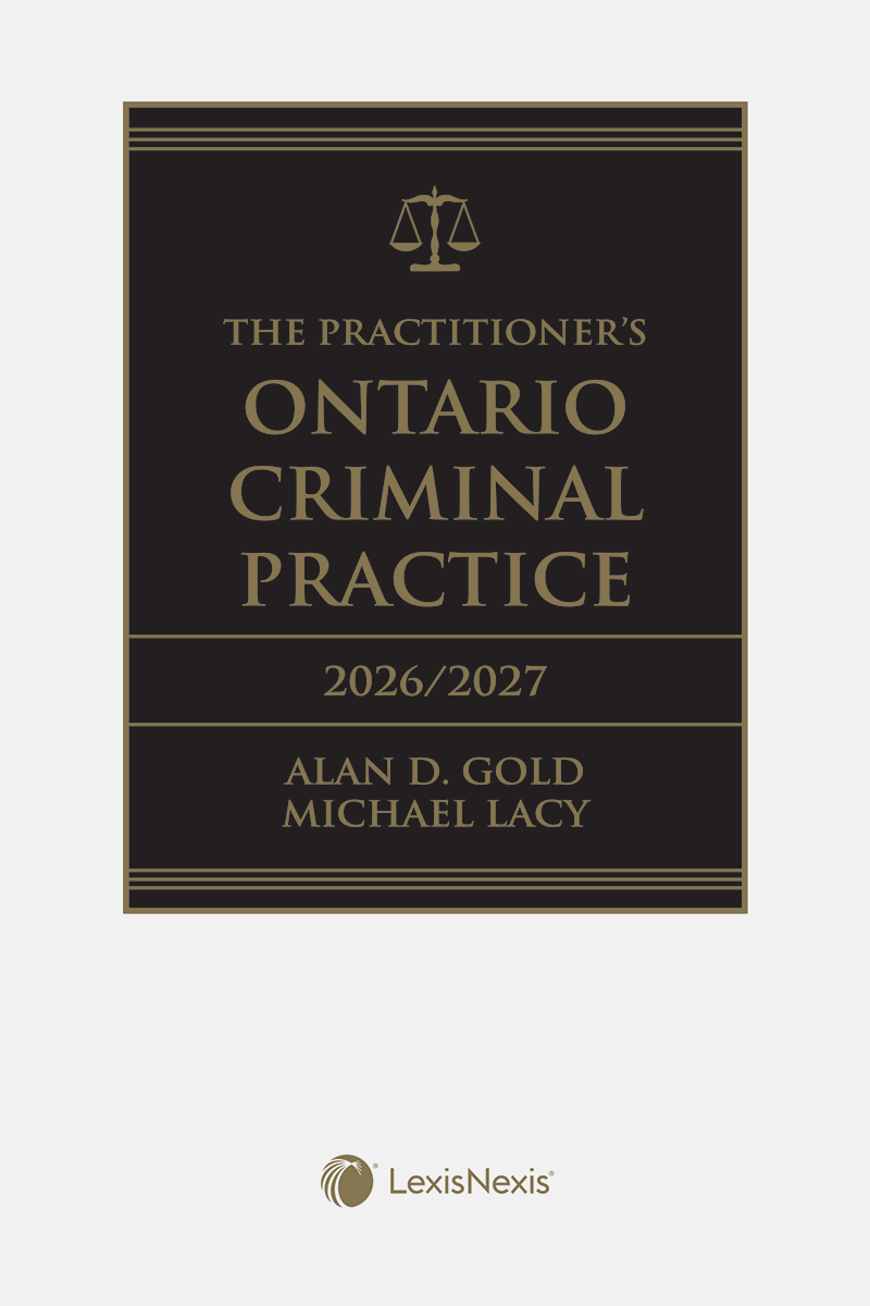 The Practitioner's Ontario Criminal Practice, 2026/2027 Edition + E-Book