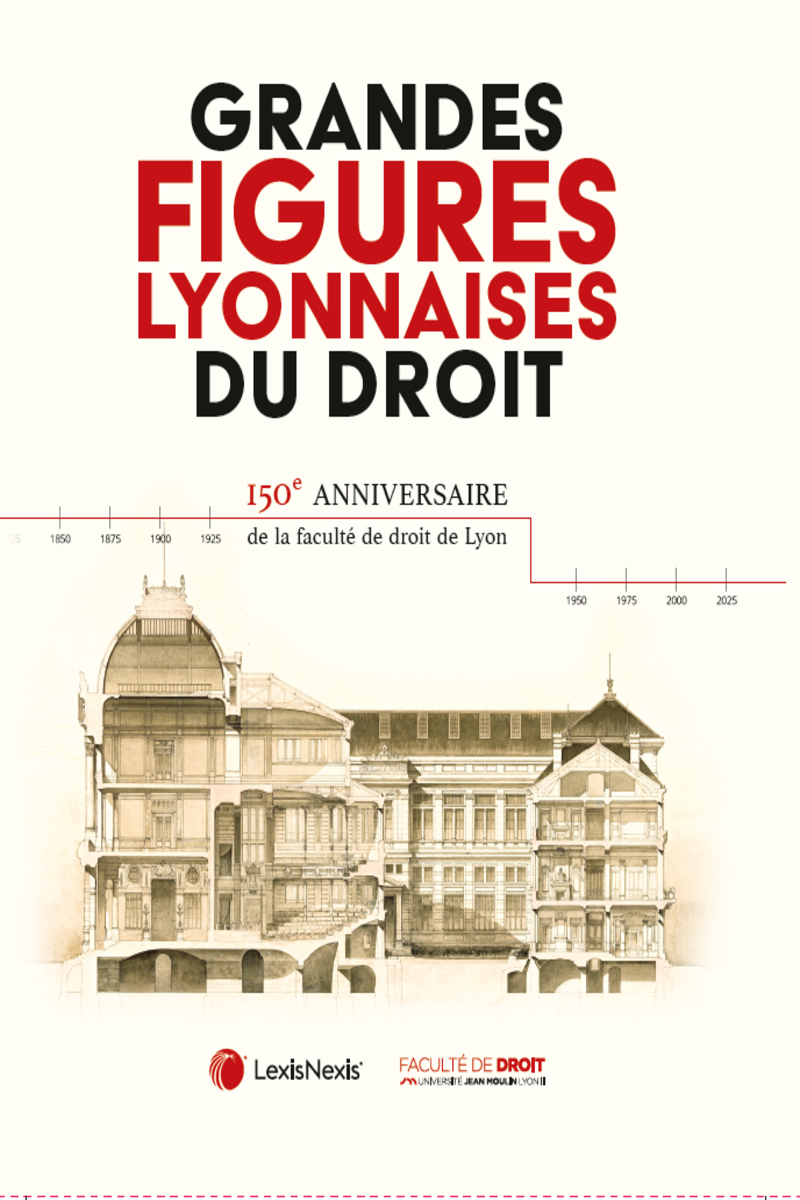 Grandes figures lyonnaises du droit