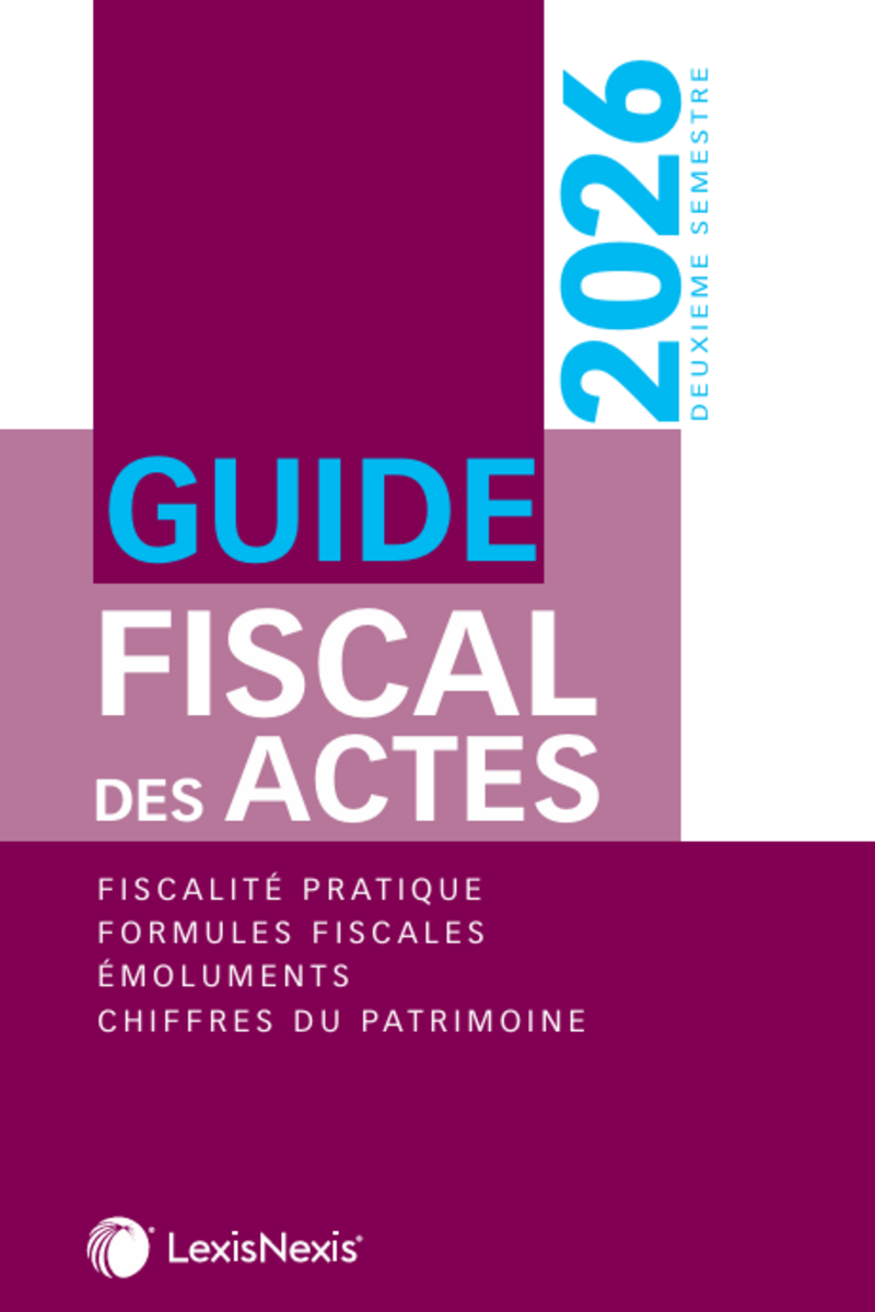 Guide fiscal des actes 2026 - 2e semestre