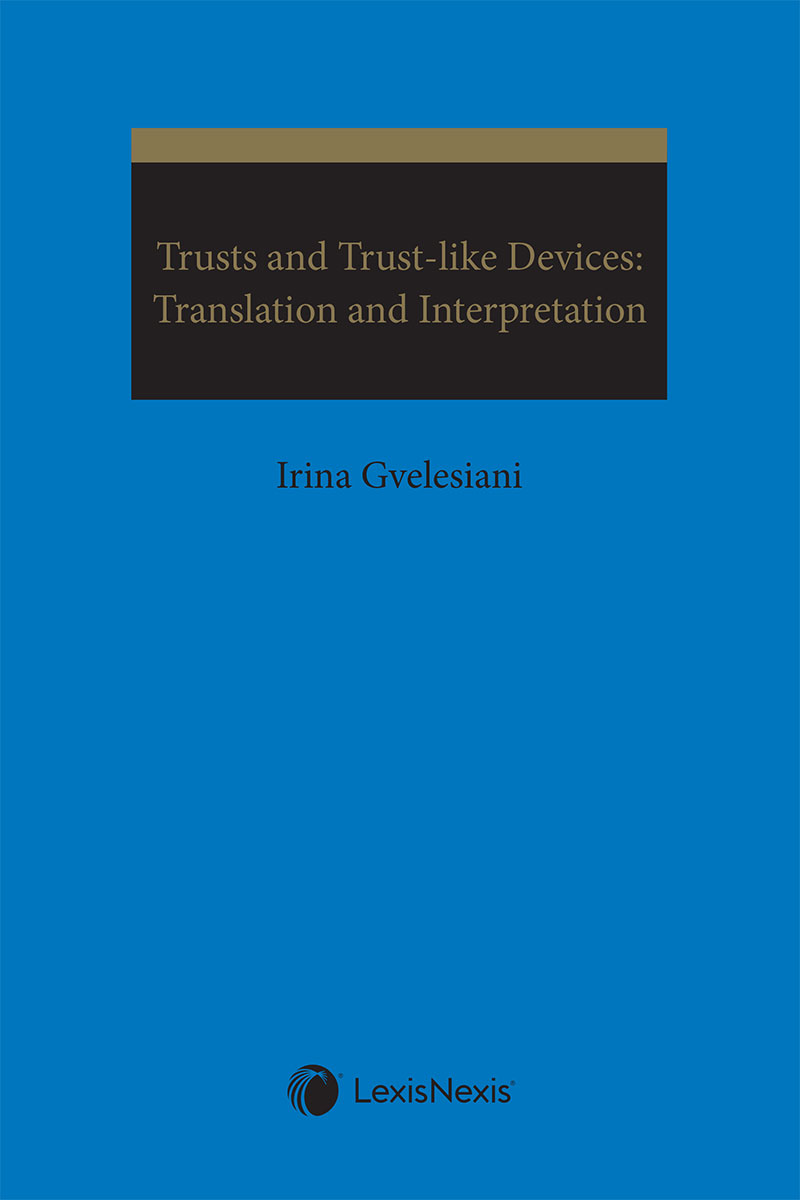 Trusts and Trust-like Devices: Translation and Interpretation