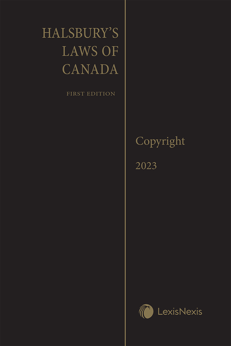 Halsbury's Laws of Canada – Copyright (2023 Reissue)