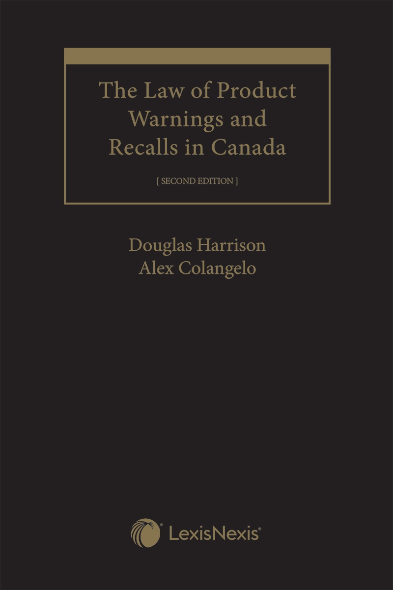 The Law of Product Warnings and Recalls in Canada, 2nd Edition
