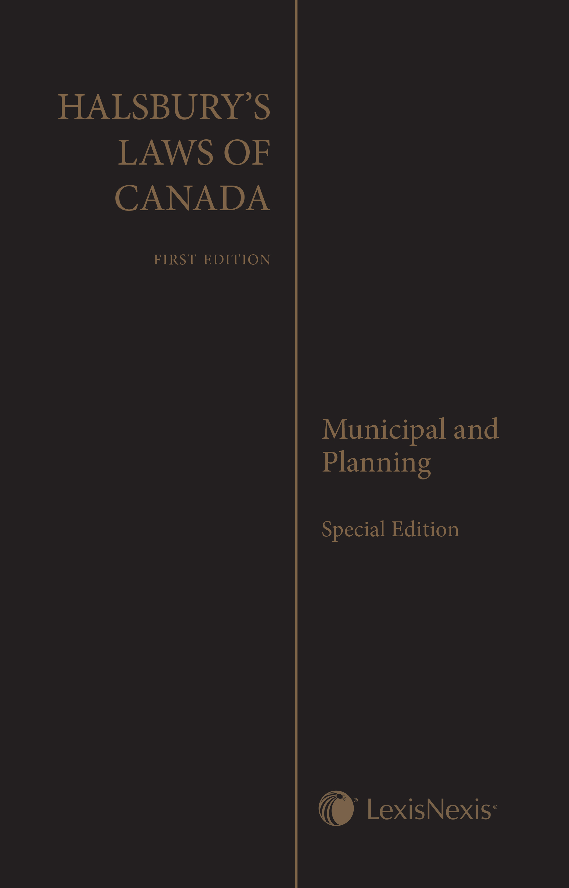 Halsbury's Laws of Canada – Municipal and Planning, Special Edition