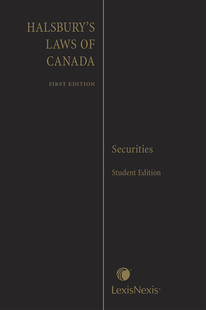 Halsbury's Laws of Canada – Securities – Student Edition