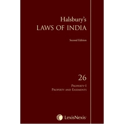 Halsbury's Laws of India-Property-I: Property and Easements; Vol. 26