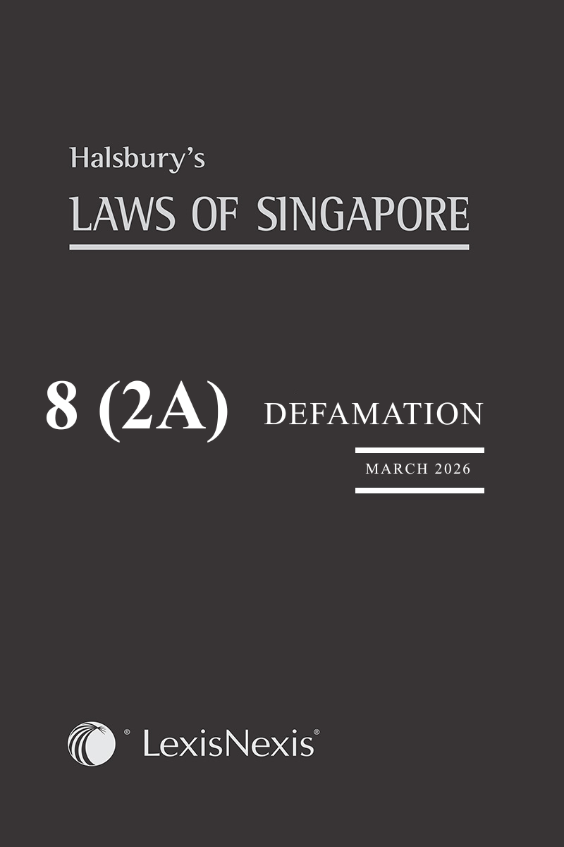 Halsbury’s Laws of Singapore V 8 (2A) Defamation