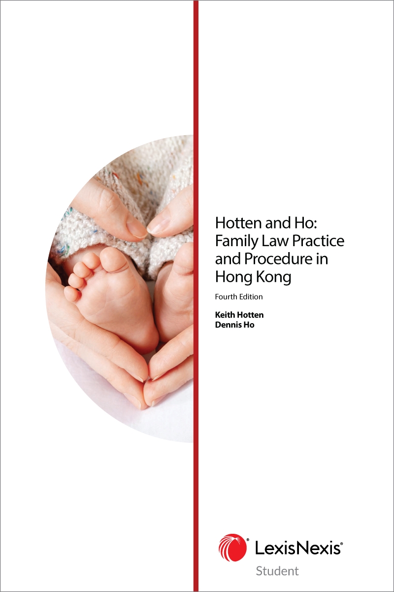Hotten & Ho: Family Law Practice and Procedure in Hong Kong - Fourth Edition (Student)