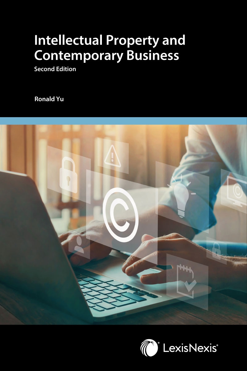 Intellectual Property and Contemporary Business - Second Edition