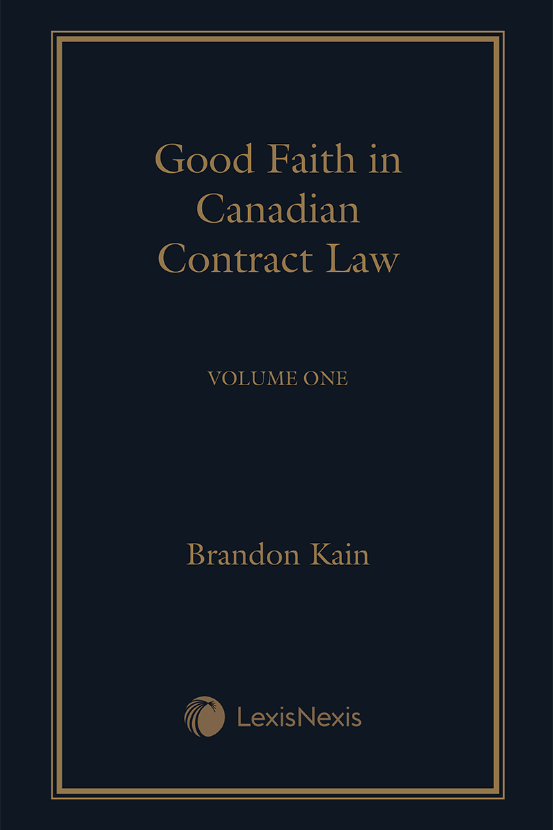 Good Faith in Canadian Contract Law (2 Volumes)