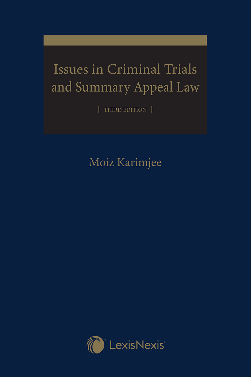 Issues in Criminal Trials and Summary Appeal Law, 3rd Edition