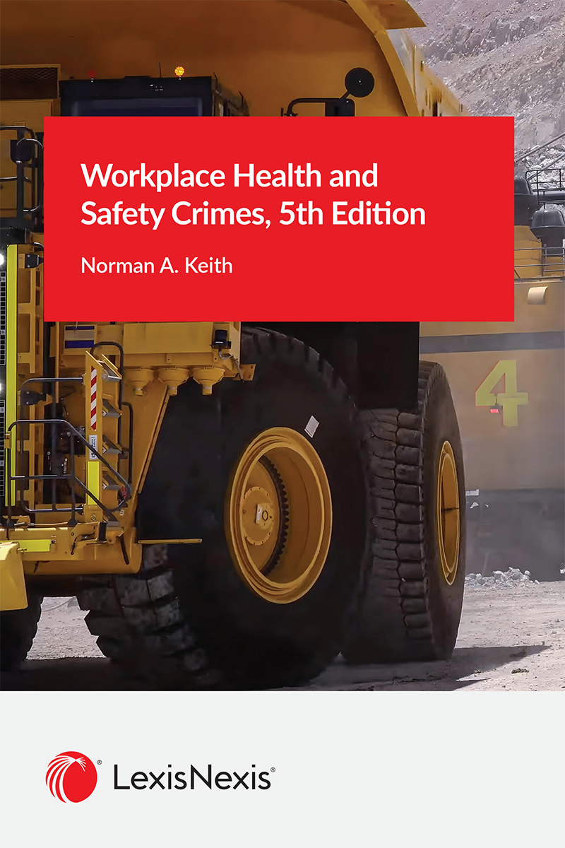 Workplace Health and Safety Crimes, 5th Edition