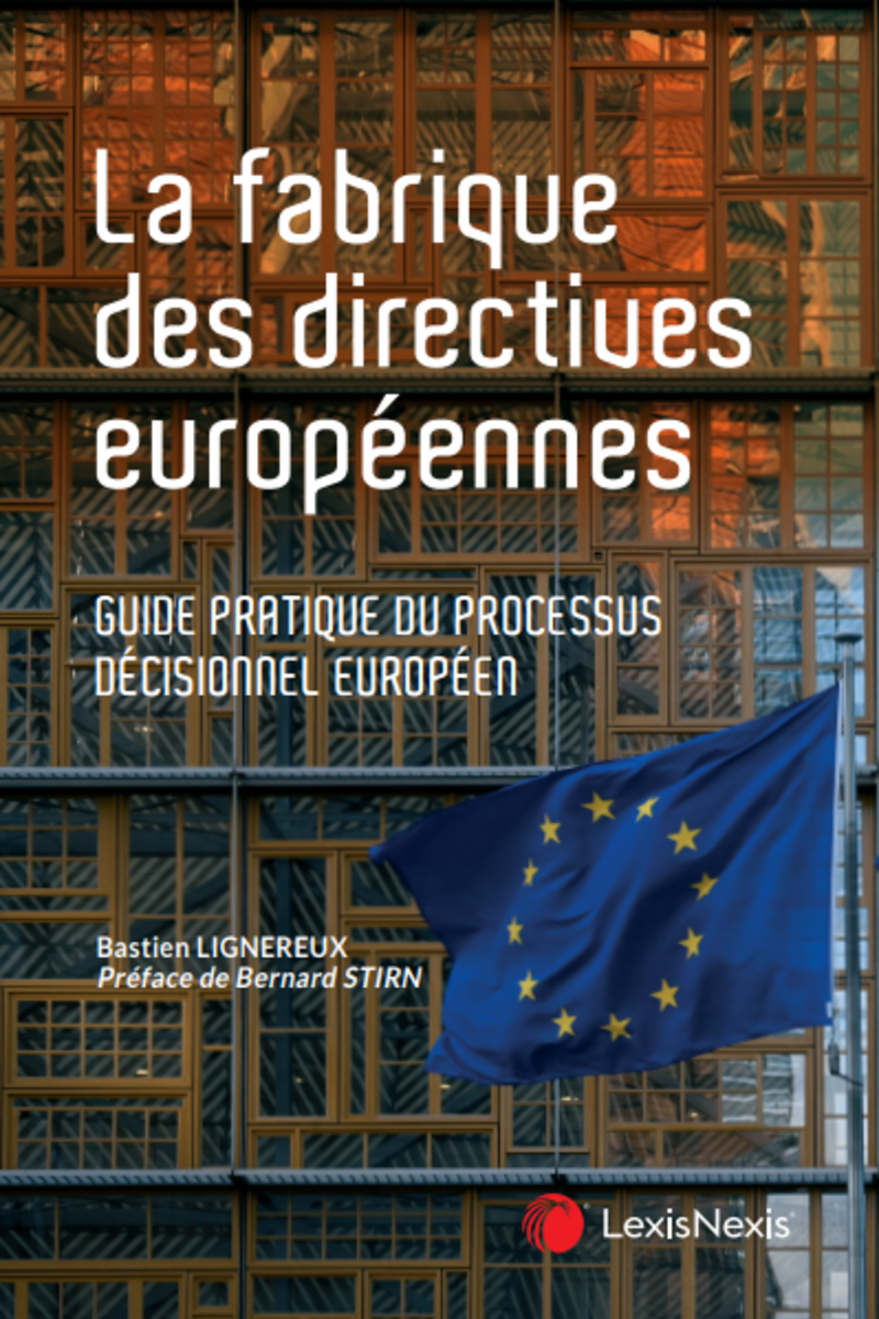 La fabrique des directives européennes