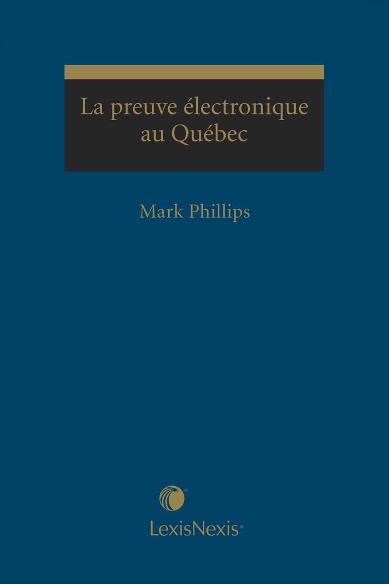 La preuve électronique au Québec
