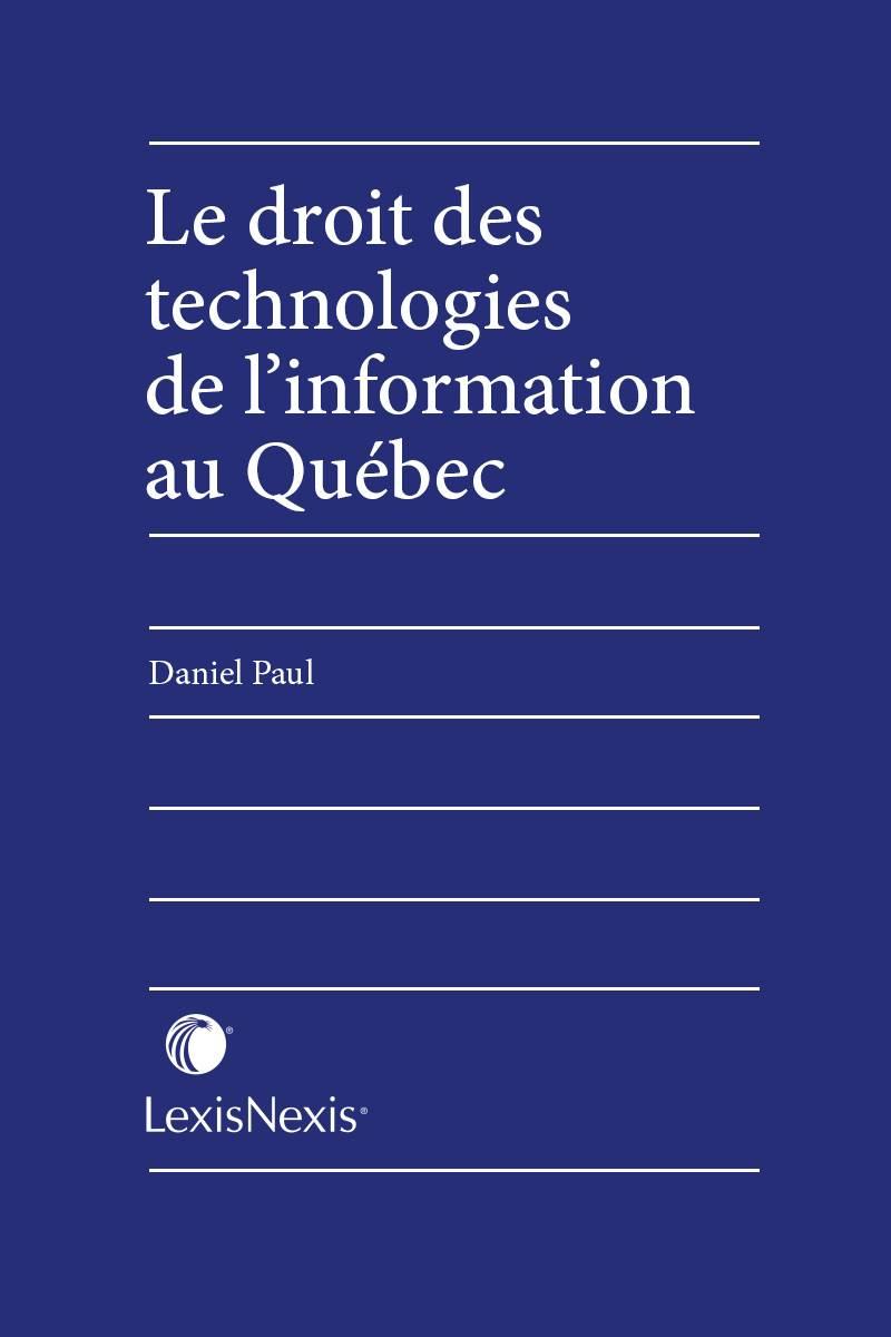 Le droit des technologies de l'information au Québec