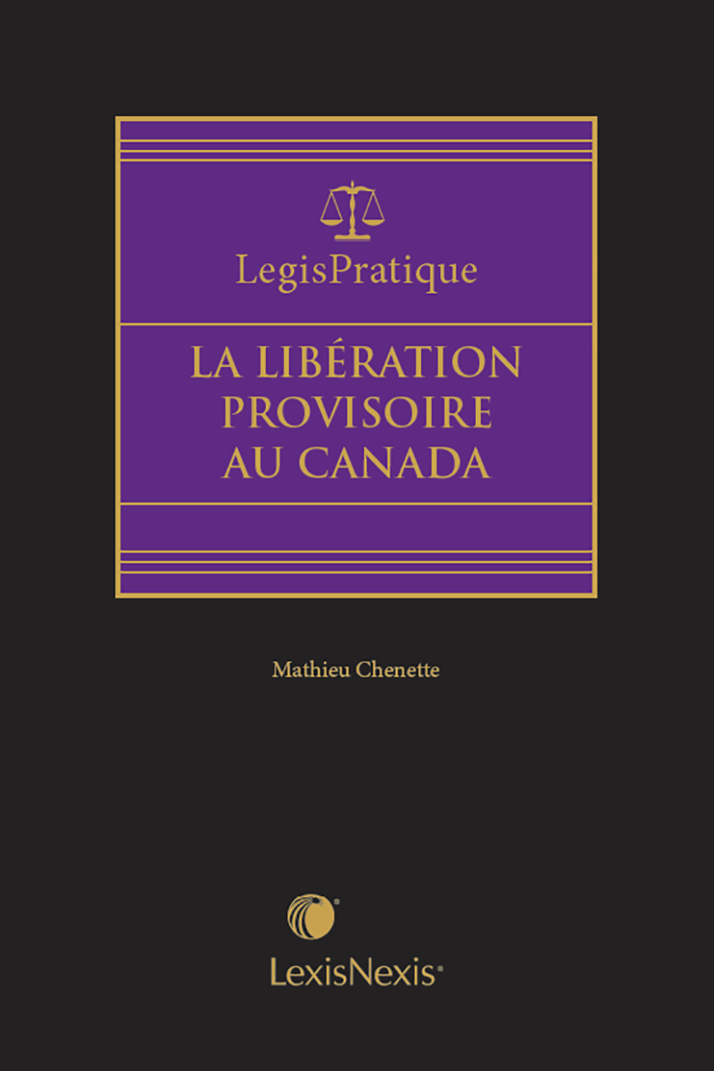 LegisPratique – La libération provisoire au Canada 
