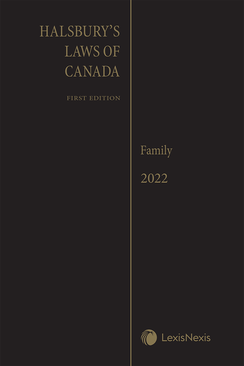 Halsbury's Laws of Canada – Family (2022 Reissue)