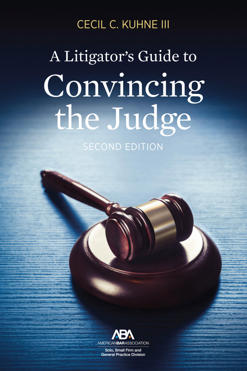 A Litigator's Guide to Convincing the Judge