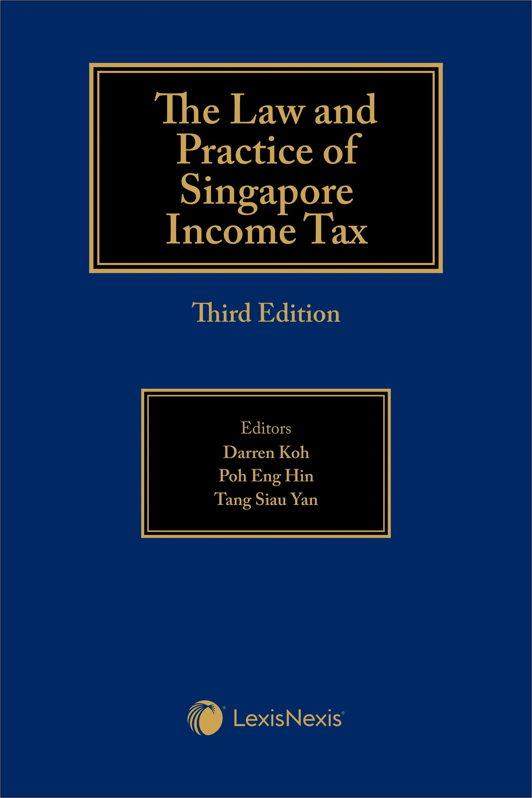 The Law & Practice of Singapore Income Tax, 3rd Edition