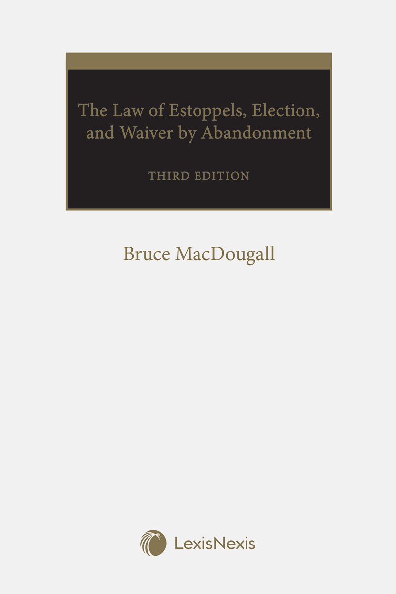 The Law of Estoppels, Election, and Waiver by Abandonment, 3rd Edition