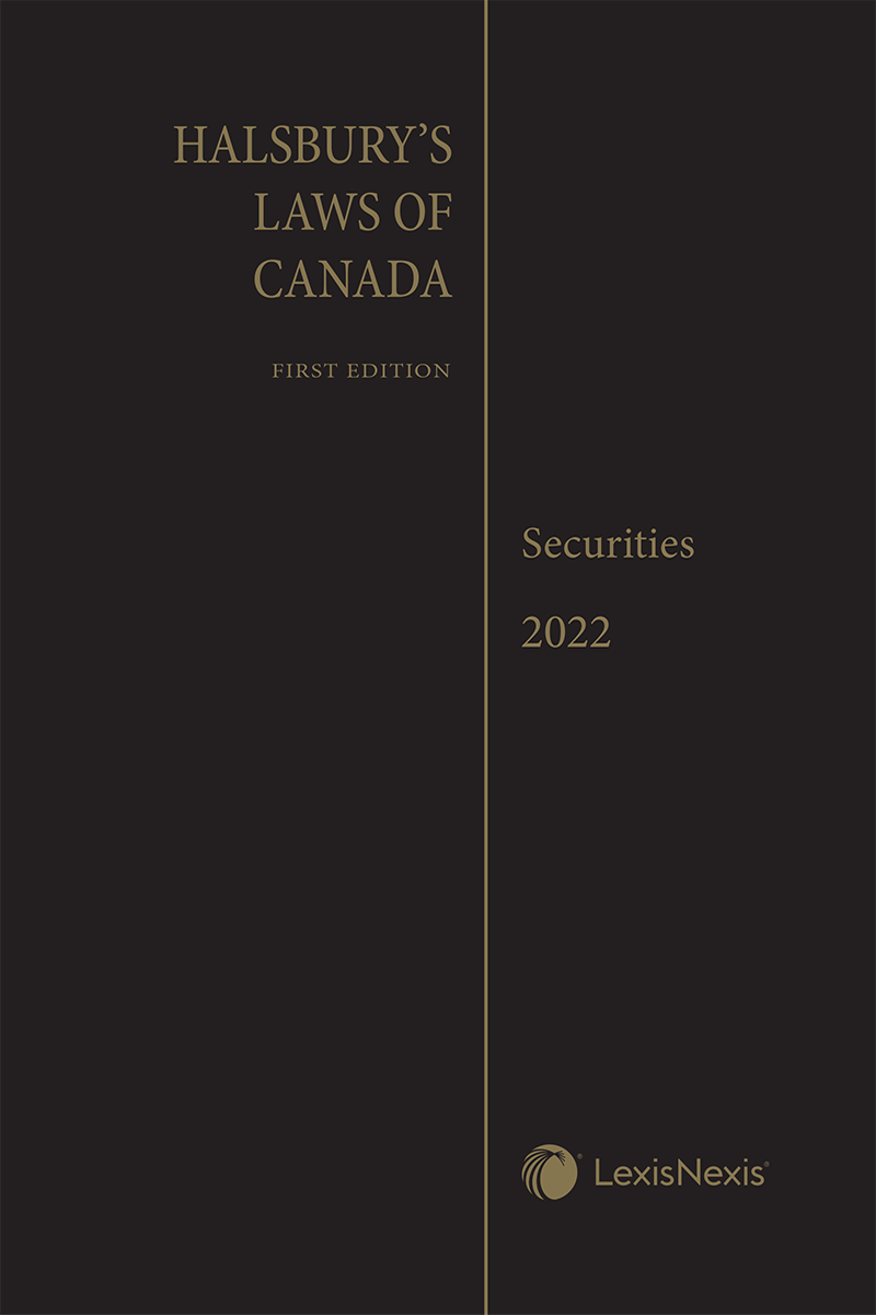 Halsbury's Laws of Canada – Securities (2022 Reissue)