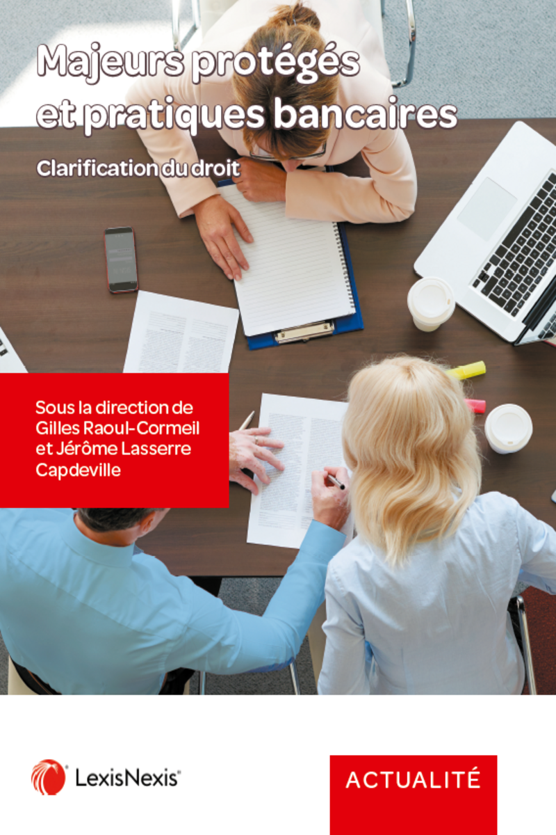 Majeurs protégés et pratiques bancaires