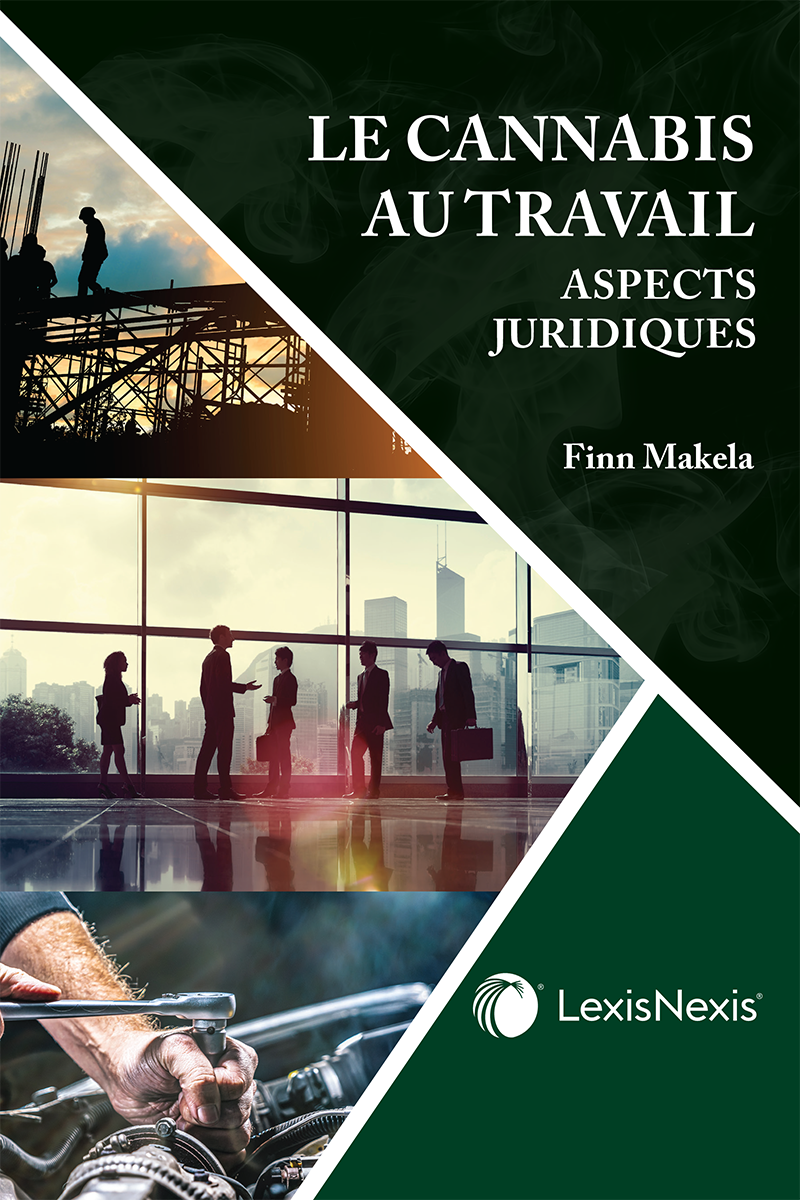 Le cannabis au travail : aspects juridiques