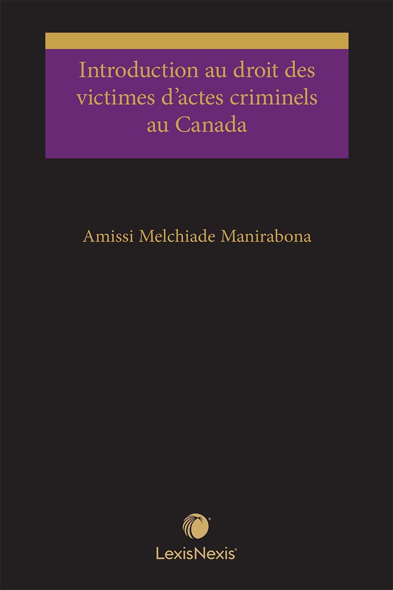 Introduction au droit des victimes d’actes criminels au Canada