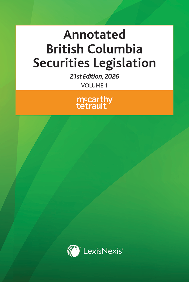 Annotated British Columbia Securities Legislation, 21st Edition, 2026 (2 Volumes)