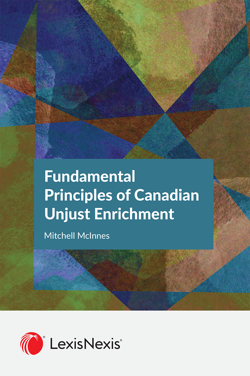 Fundamental Principles of Canadian Unjust Enrichment
