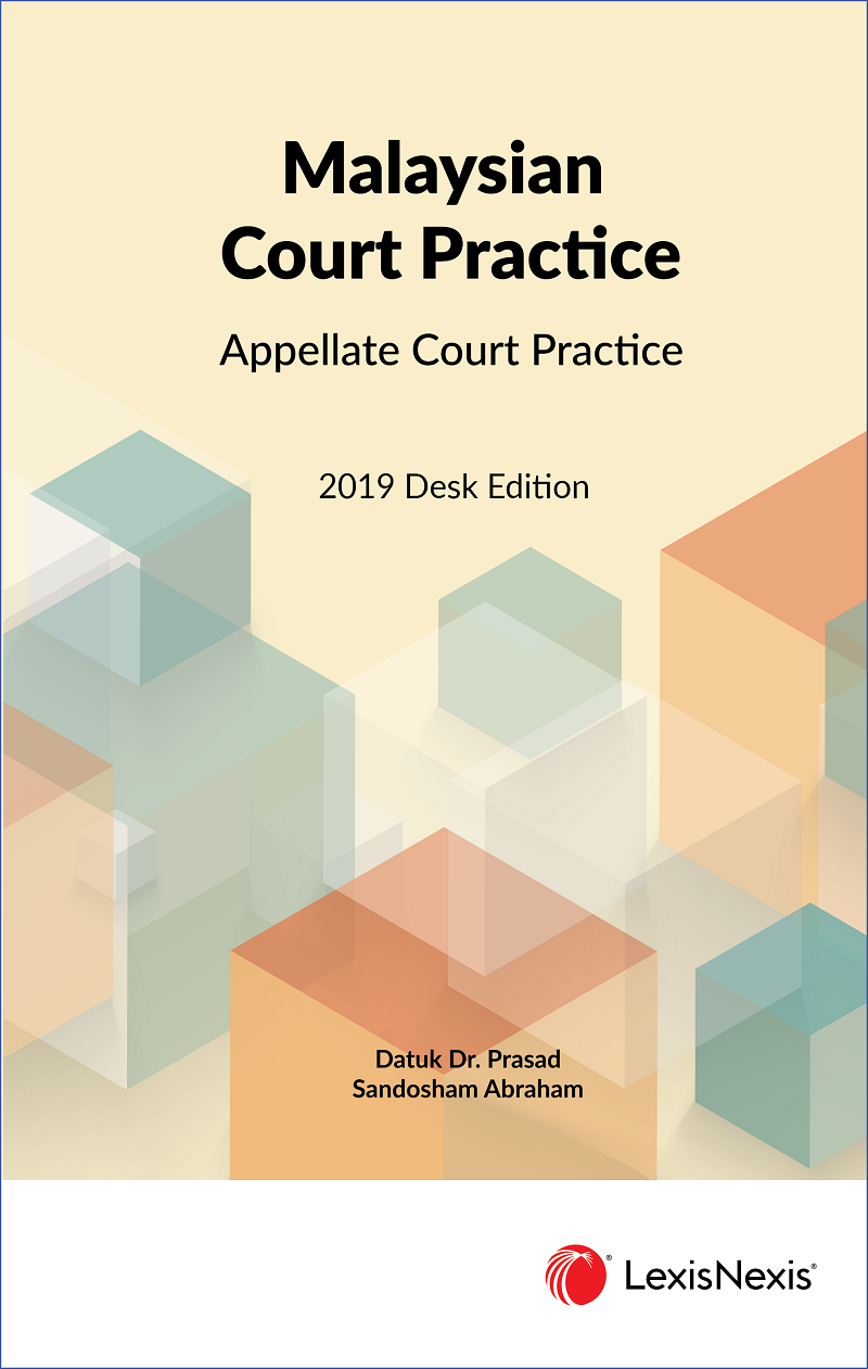 Malaysian Court Practice, 2019 Desk Edition, Appellate Court Practice (Soft Cover)