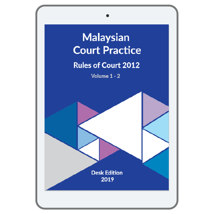 Malaysian Court Practice, Rules of Court 2012, Desk Edition 2019 (eBook)