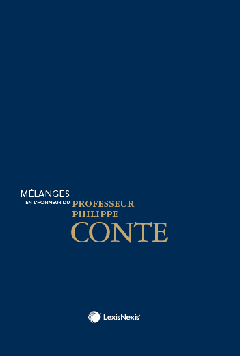 Mélanges en l’honneur du Professeur Philippe Conte