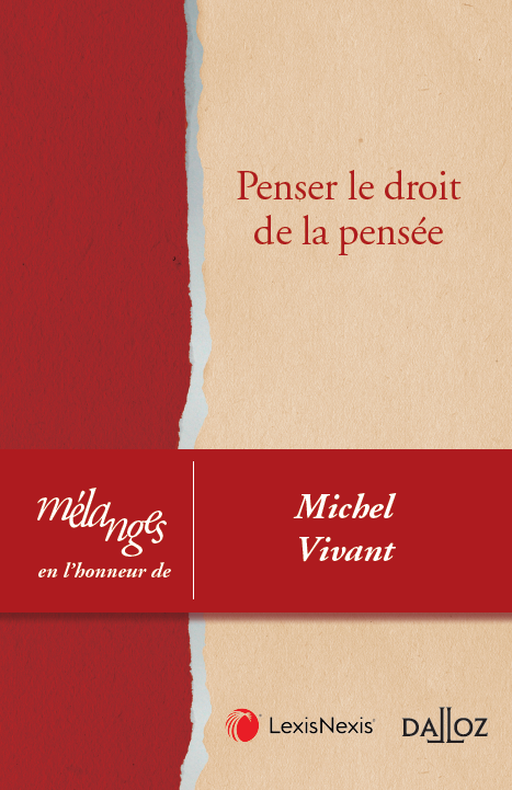 Mélanges en l'honneur de Michel Vivant 