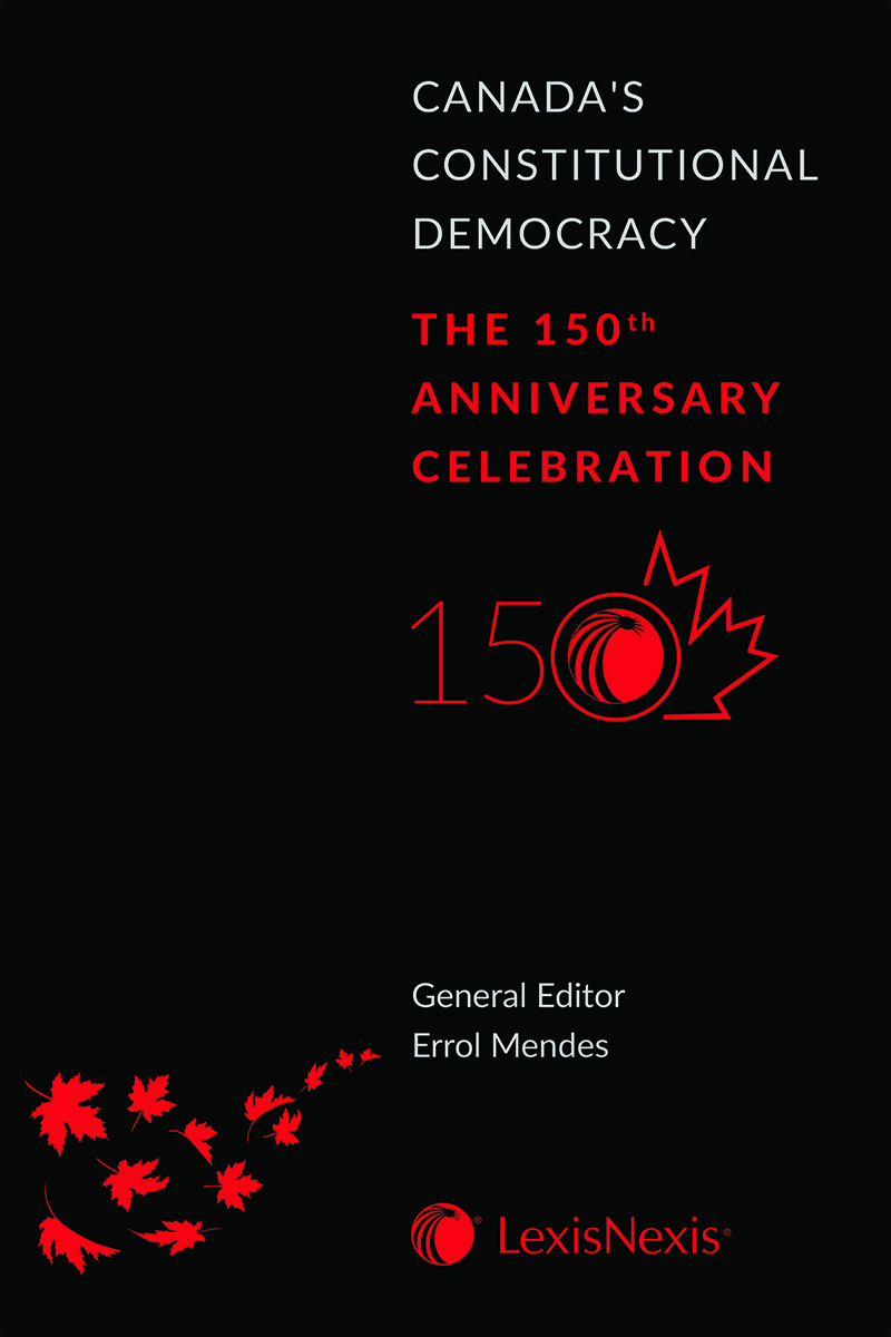 Canada's Constitutional Democracy: The 150th Anniversary Celebration
