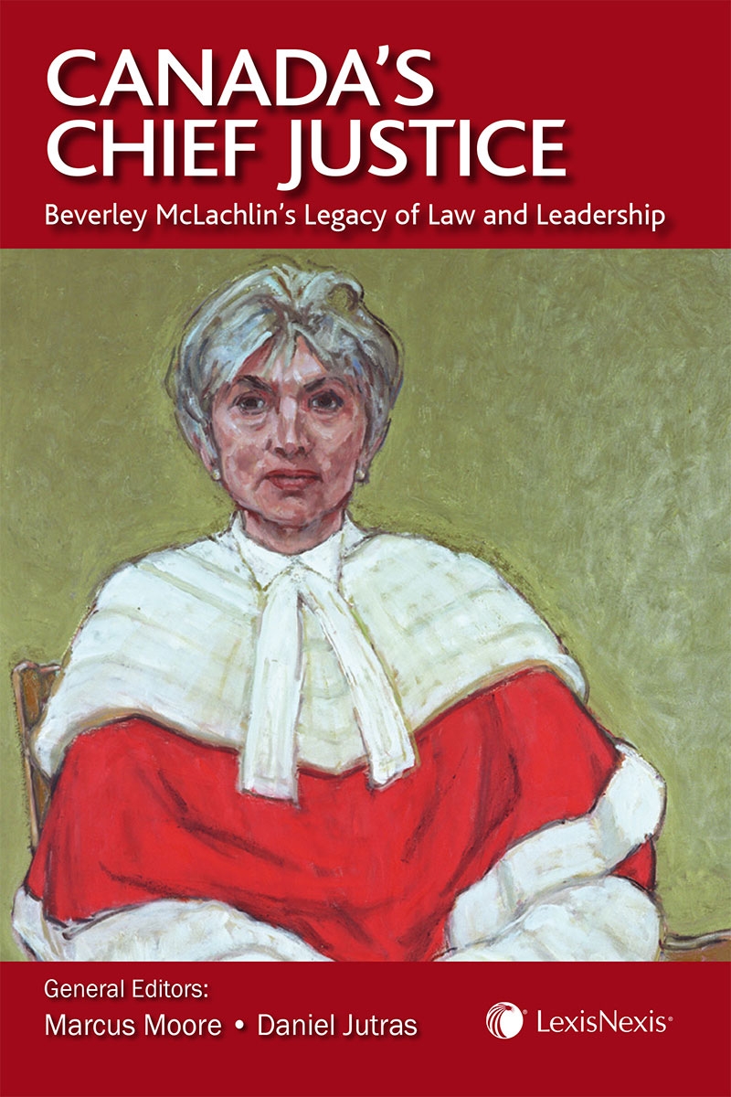 Canada's Chief Justice: Beverley McLachlin’s Legacy of Law and Leadership