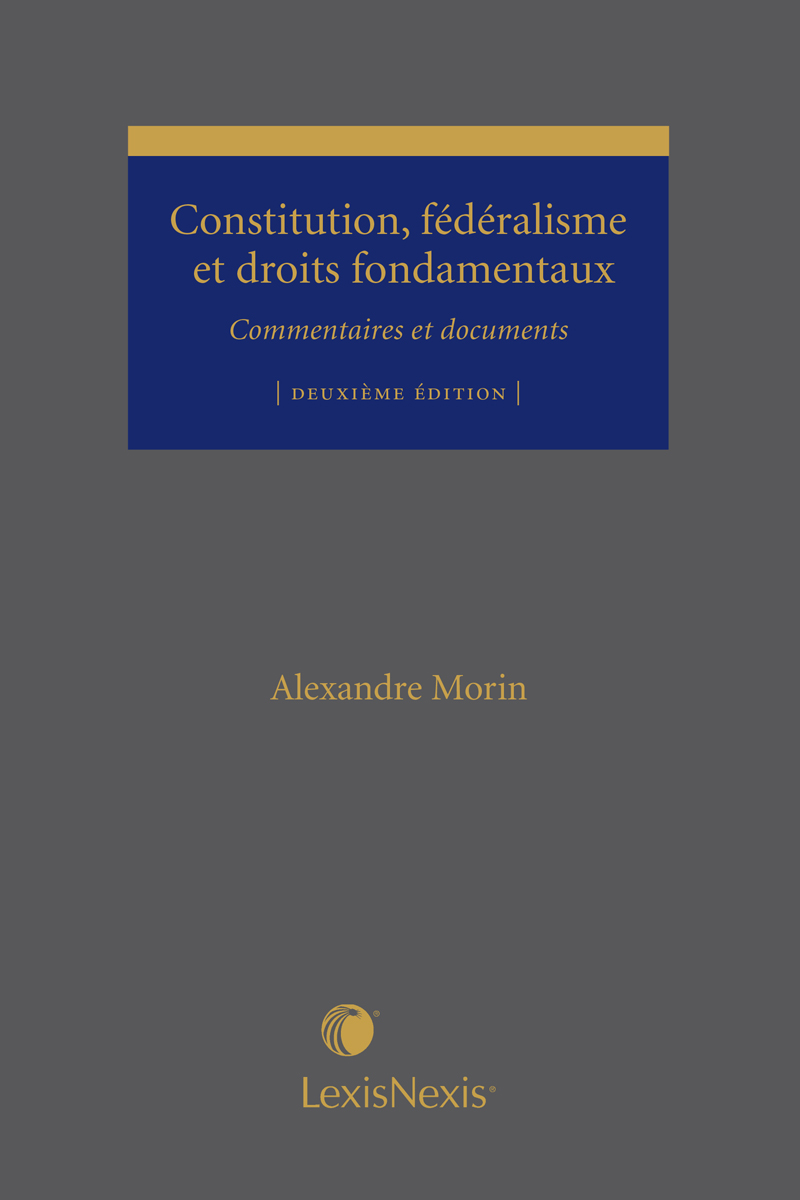 Constitution, fédéralisme et droits fondamentaux-commentaires et documents 2e édition