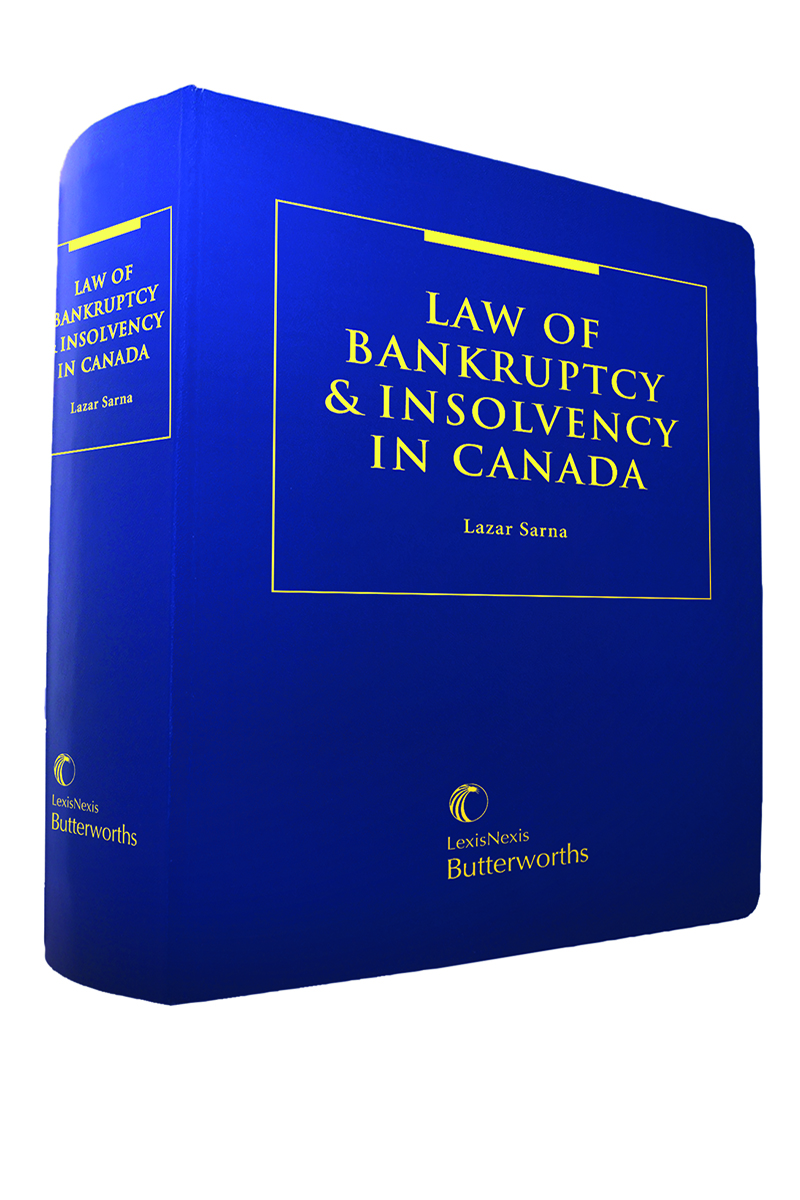 Law of Bankruptcy and Insolvency in Canada - Revised Edition