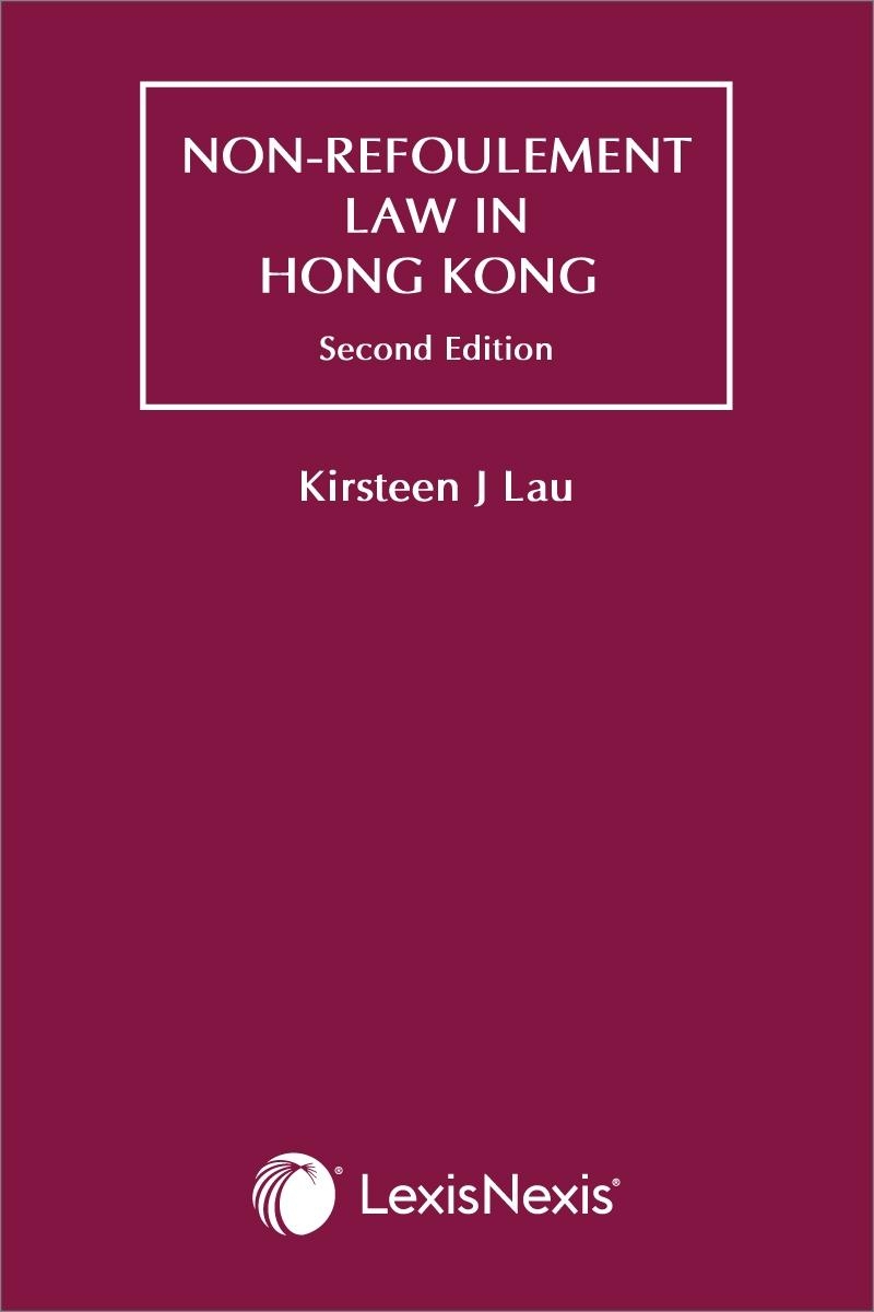Non-Refoulement Law in Hong Kong - Second Edition