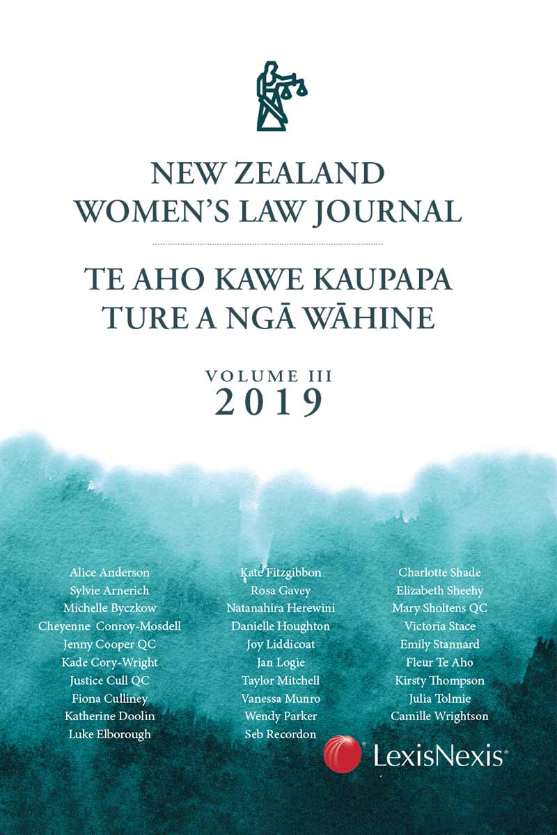 New Zealand Women’s Law Journal – Te Aho Kawe Kaupapa Ture a ngā Wāhine, Volume 3