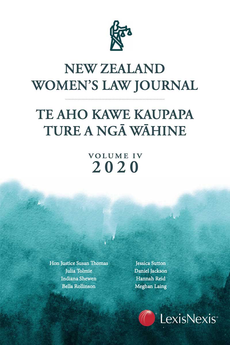 New Zealand Women’s Law Journal – Te Aho Kawe Kaupapa Ture a ngā Wāhine, Volume 4