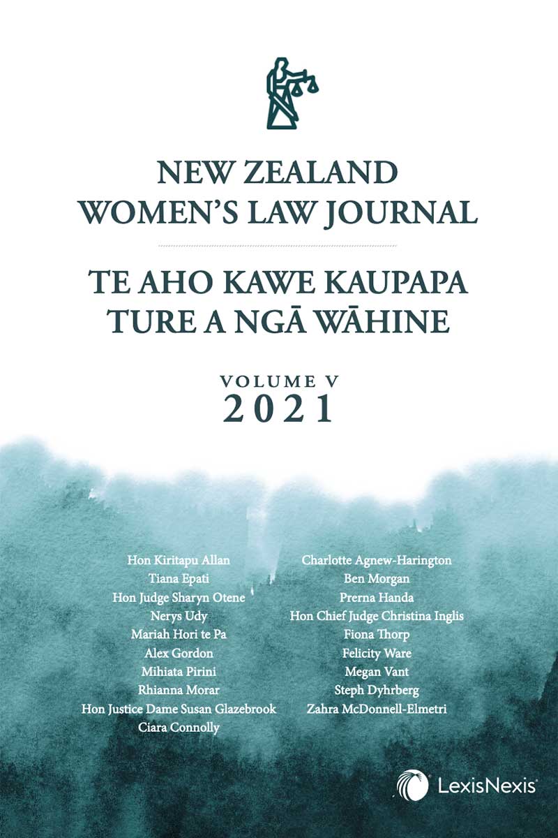 New Zealand Women’s Law Journal – Te Aho Kawe Kaupapa Ture a ngā Wāhine, Volume 5